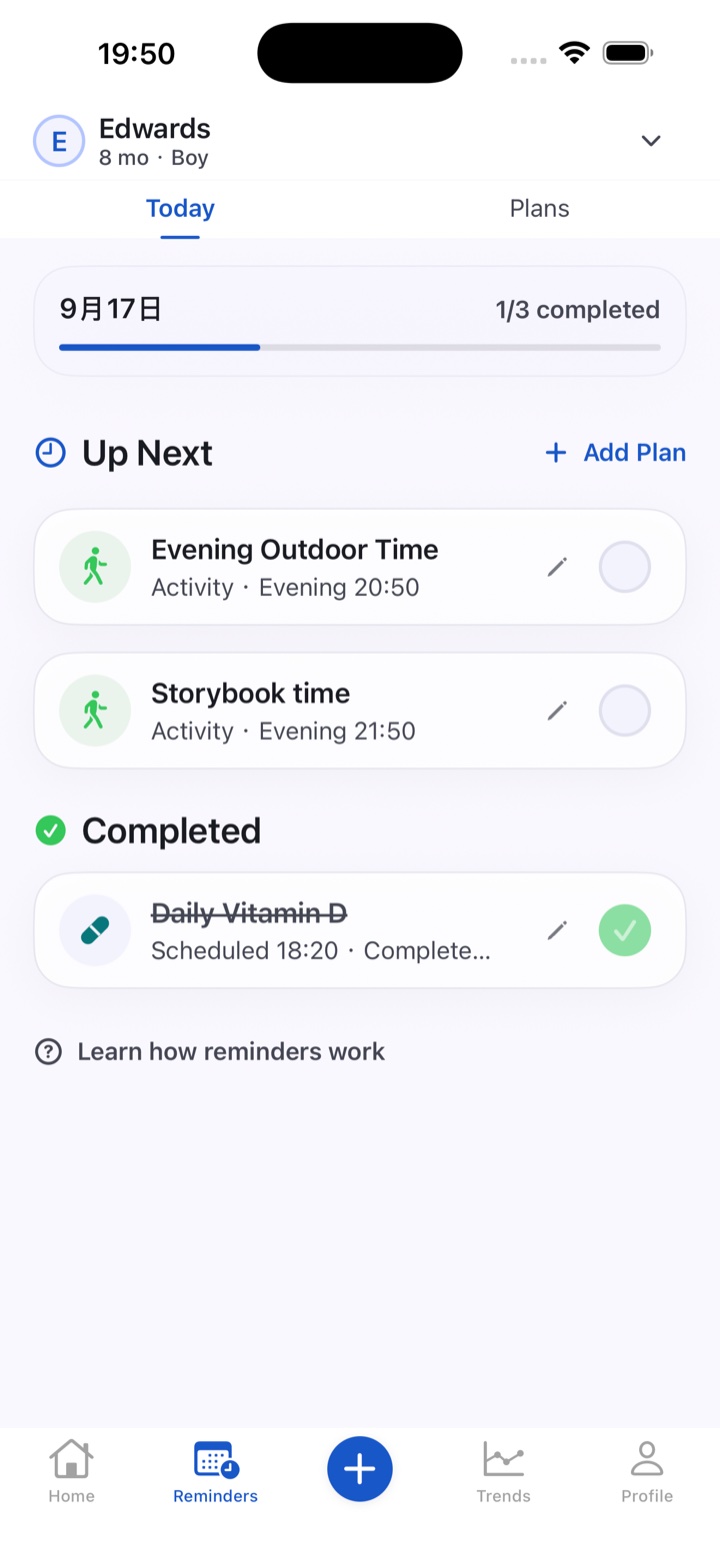 Today’s reminders: outdoor time and storybooks up next, daily vitamin D completed.